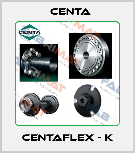 CENTAFLEX - K Centa