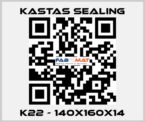 K22 - 140X160X14 Kastas Sealing
