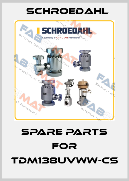 spare parts for TDM138UVWW-CS Schroedahl