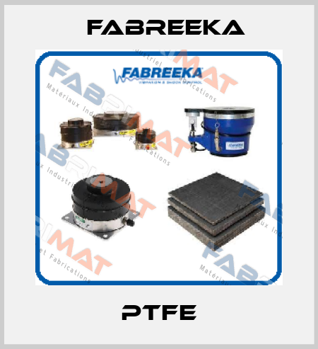 PTFE Fabreeka