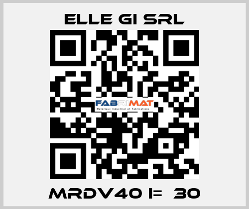 MRDV40 i=  30 ELLE GI SRL