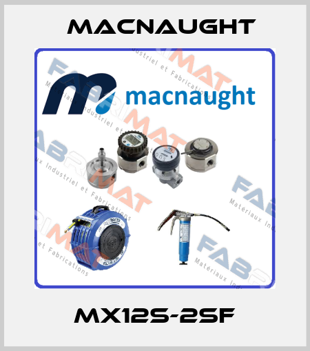 MX12S-2SF MACNAUGHT