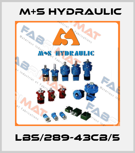 LBS/289-43CB/5 M+S HYDRAULIC