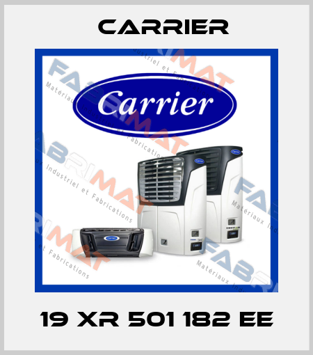 19 XR 501 182 EE Carrier
