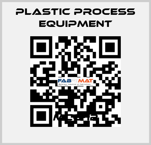 MCG-12 PLASTIC PROCESS EQUIPMENT