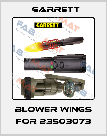 blower wings for 23503073 Garrett