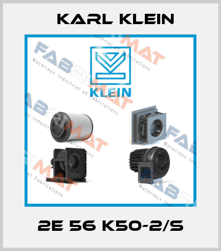 2E 56 K50-2/S Karl Klein