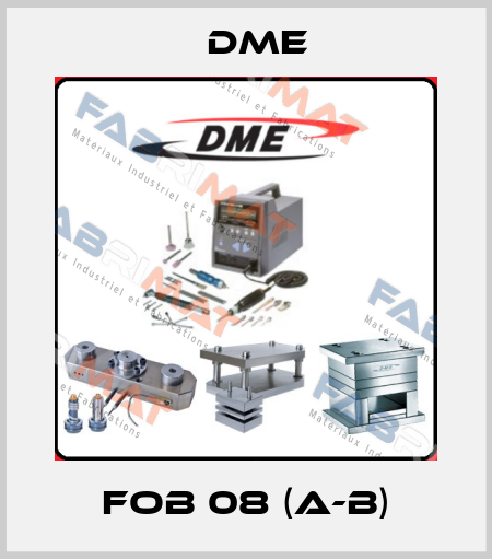 FOB 08 (A-B) Dme