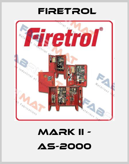 Mark II - AS-2000 Firetrol