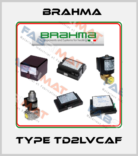 TYPE TD2LVCAF Brahma