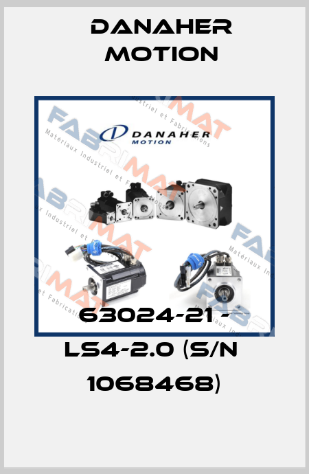 63024-21 - LS4-2.0 (S/N  1068468) Danaher Motion