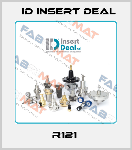 R121  ID Insert Deal