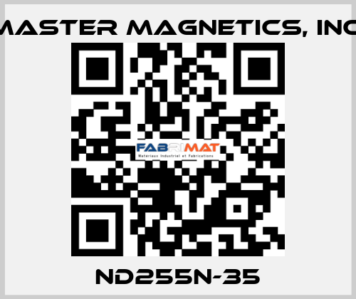 ND255N-35 MASTER MAGNETICS, INC.