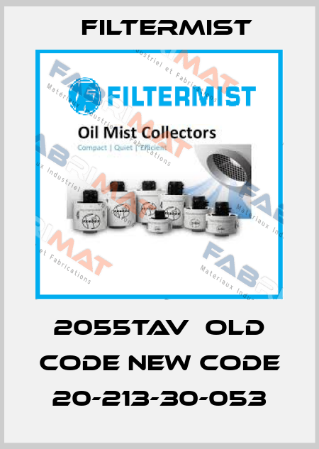 2055TAV  old code new code 20-213-30-053 Filtermist