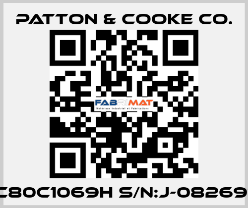 C80C1069H S/N:J-082691 Patton & Cooke Co.
