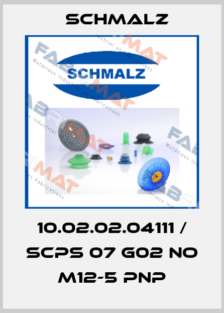10.02.02.04111 / SCPS 07 G02 NO M12-5 PNP Schmalz