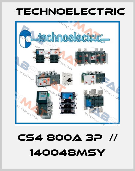CS4 800A 3P  // 140048MSY Technoelectric