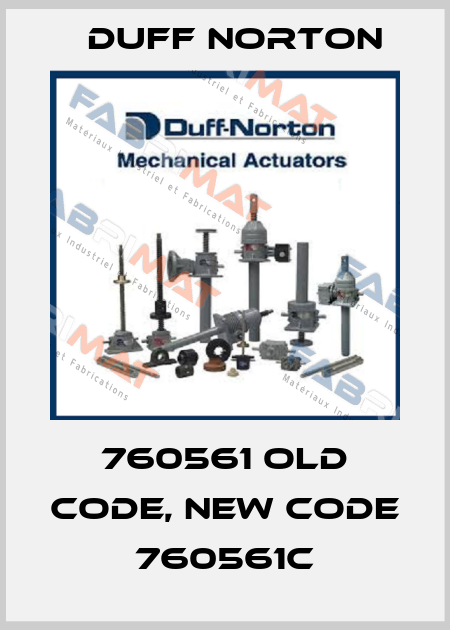 760561 old code, new code 760561C Duff Norton