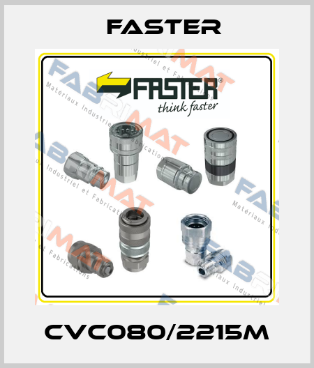 CVC080/2215M FASTER