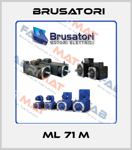 ML 71 M Brusatori