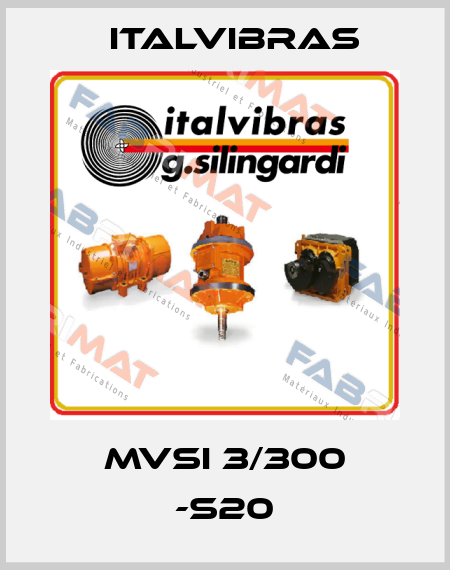 MVSI 3/300 -S20 Italvibras