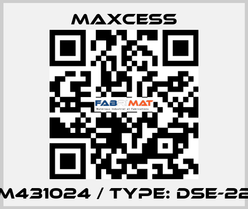 M431024 / Type: DSE-22 Maxcess