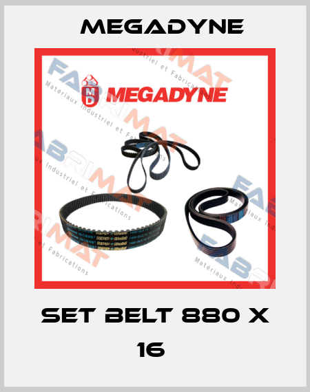 SET BELT 880 X 16  Megadyne