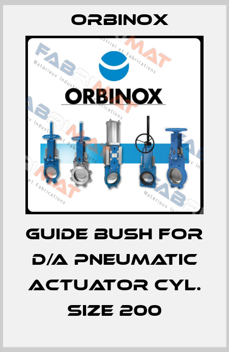 Guide Bush for d/a Pneumatic Actuator Cyl. Size 200 Orbinox