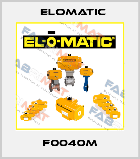 F0040M Elomatic
