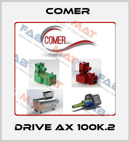  DRIVE AX 100K.2 Comer