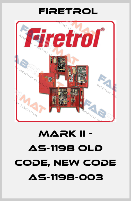 Mark II - AS-1198 old code, new code AS-1198-003 Firetrol