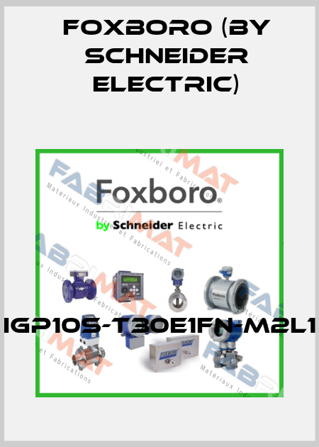 IGP10S-T30E1FN-M2L1 Foxboro (by Schneider Electric)