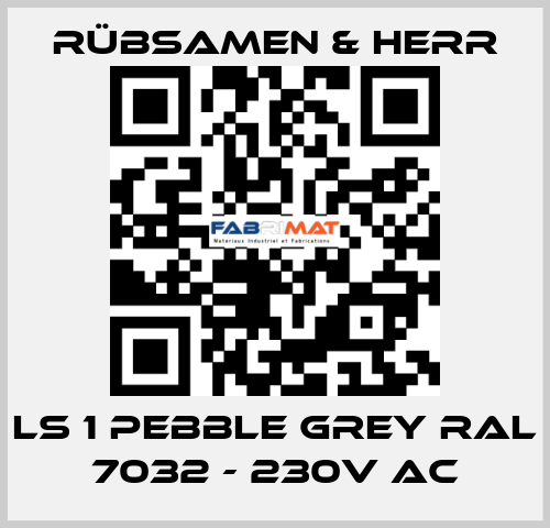 LS 1 pebble grey RAL 7032 - 230V AC Rübsamen & Herr