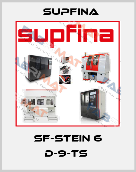 SF-STEIN 6 D-9-TS  Supfina