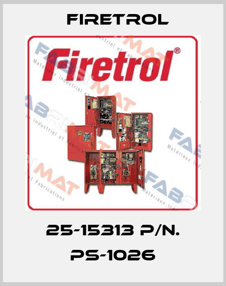 25-15313 P/N. PS-1026 Firetrol