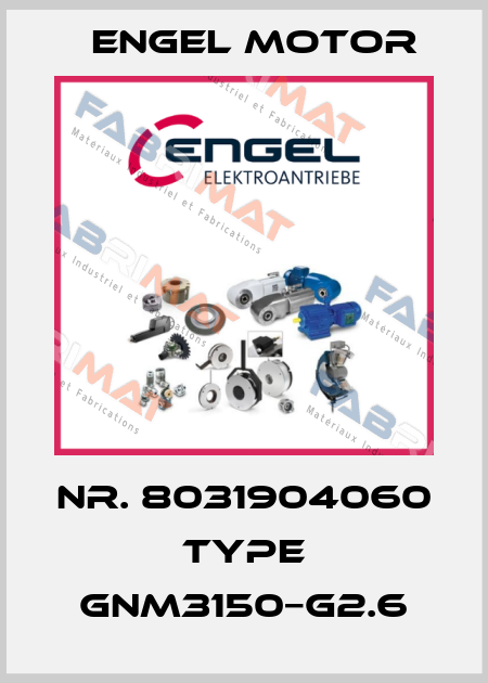 Nr. 8031904060 Type GNM3150−G2.6 Engel Motor