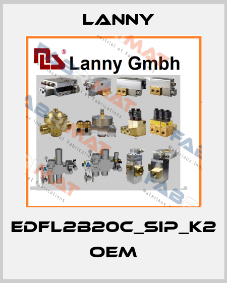 EDFL2B20C_SIP_K2 OEM Lanny