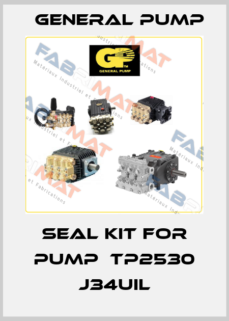 seal kit for pump  TP2530 J34UIL General Pump