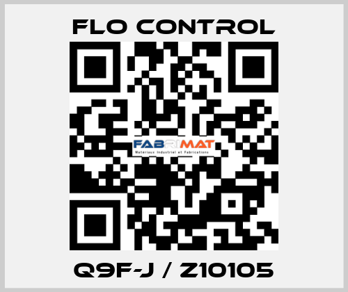 Q9F-J / Z10105 Flo Control