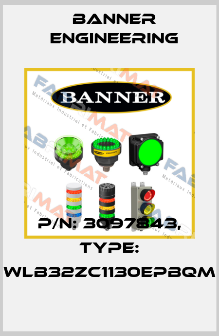 p/n: 3097843, Type: WLB32ZC1130EPBQM Banner Engineering