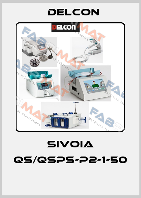 Sivoia QS/QSPS-P2-1-50  Delcon