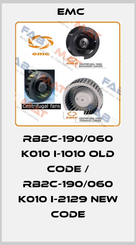 RB2C-190/060 K010 I-1010 old code / RB2C-190/060 K010 I-2129 new code Emc