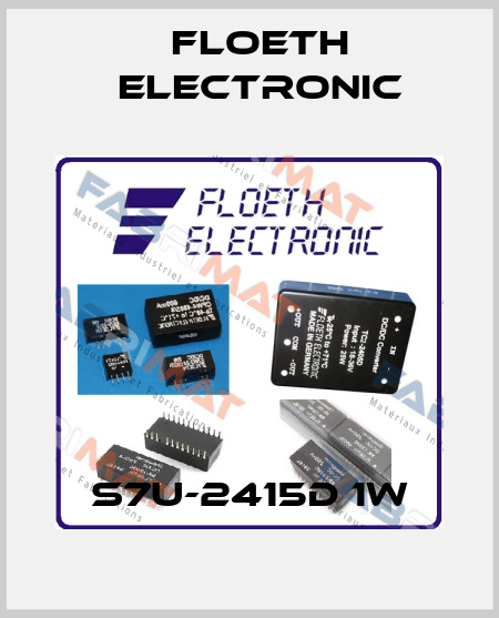 S7U-2415D 1W Floeth Electronic