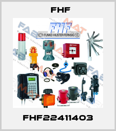 FHF22411403 FHF