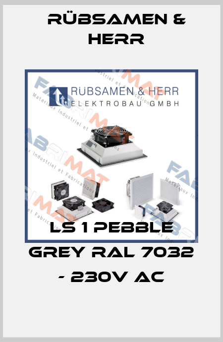LS 1 pebble grey RAL 7032 - 230V AC Rübsamen & Herr