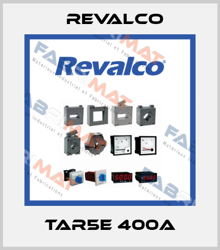 TAR5E 400A Revalco