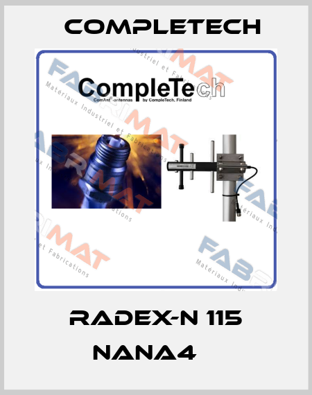 RADEX-N 115 NANA4    Completech