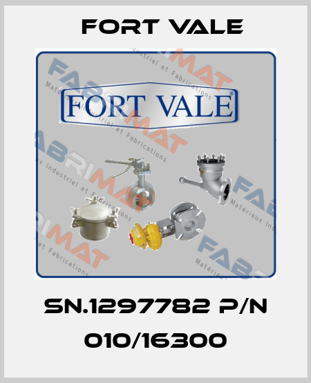 SN.1297782 P/N 010/16300 Fort Vale