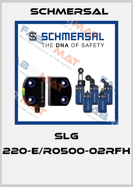 SLG 220-E/R0500-02RFH  Schmersal
