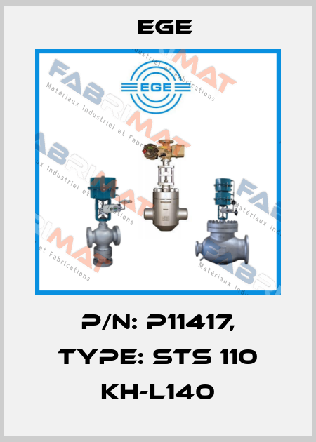 p/n: P11417, Type: STS 110 KH-L140 Ege